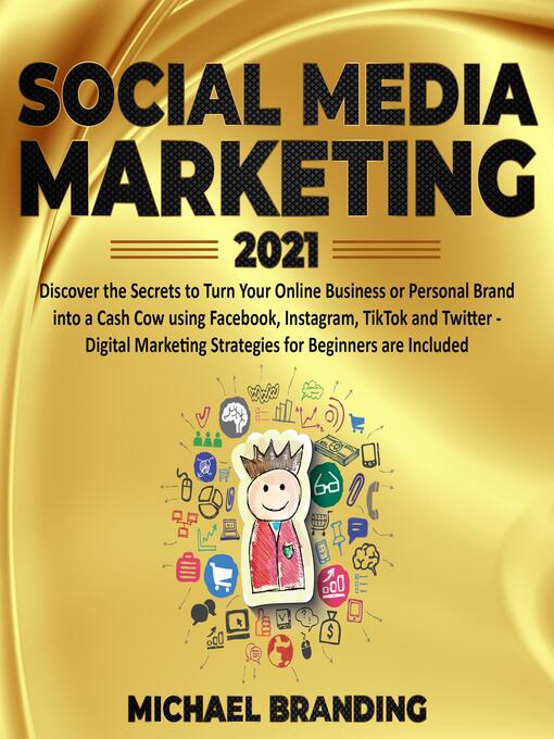 Title details for Social Media Marketing 2021 by Michael Branding - Wait list